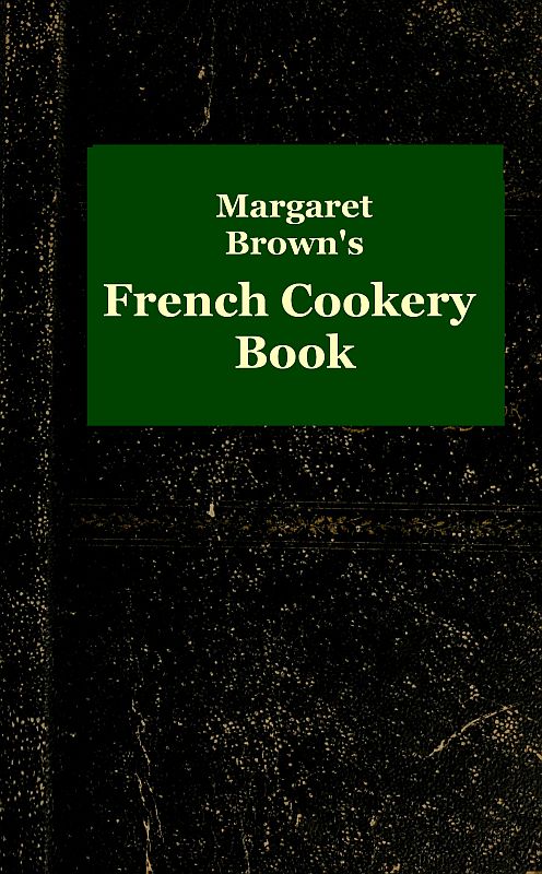 Margaret Brown'ın Fransız Yemek Kitabı kapak