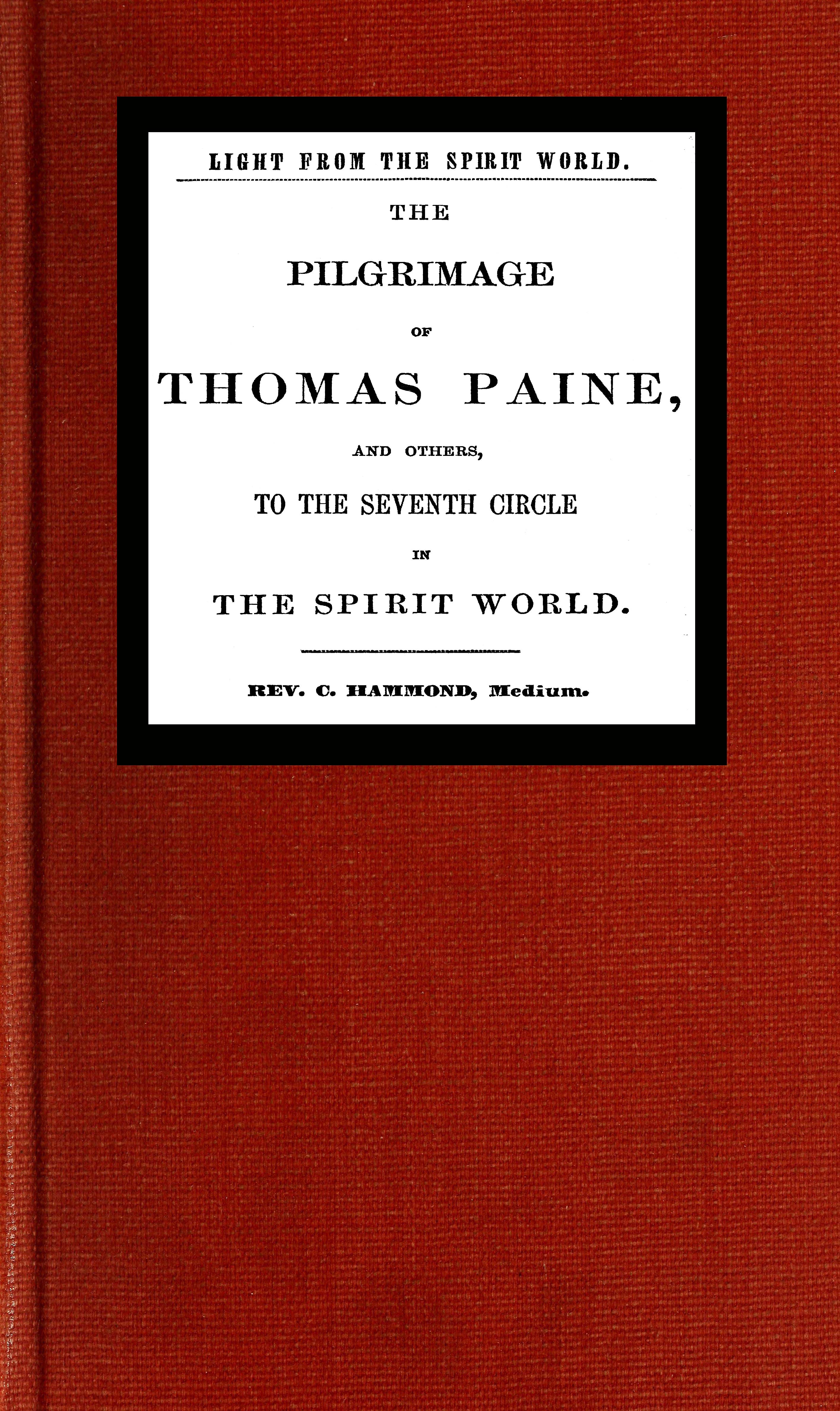 Ruh Dünyasından Işık: Thomas Paine ve Diğerlerinin Ruh Dünyasındaki Yedinci Çember'e Yolculuğu kapak